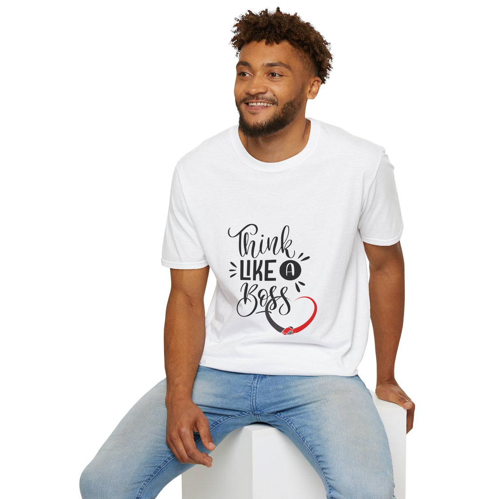 THINK LIKE A BOSS! Unisex Softstyle T-Shirt