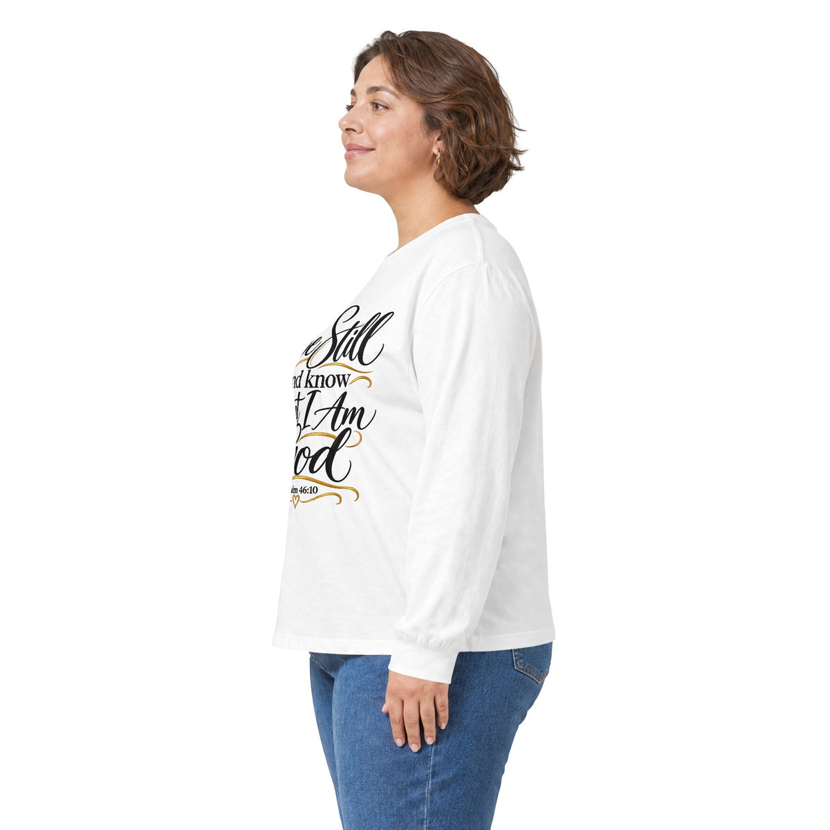 Long Sleeve Tee — "Be Still and Know That I Am God" Inspirational Scripture Shirt