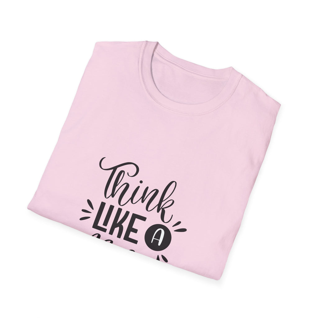 THINK LIKE A BOSS! Unisex Softstyle T-Shirt