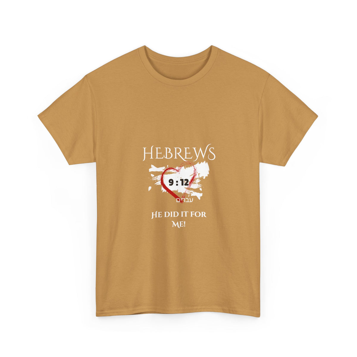 Hebrews 9:12 - "He Did it For Me" Unisex Heavy Cotton Tee - Casual Everyday Wear