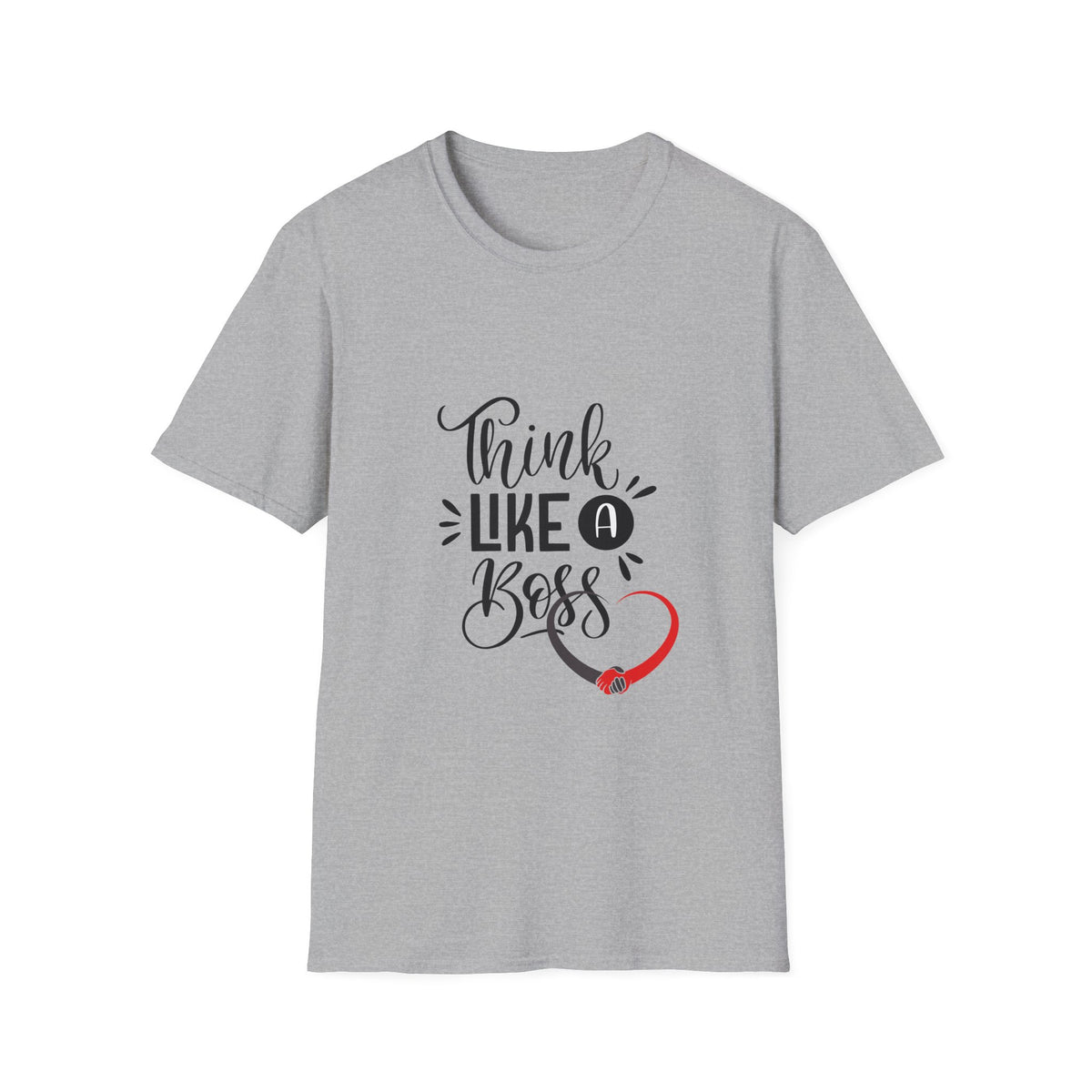 THINK LIKE A BOSS! Unisex Softstyle T-Shirt