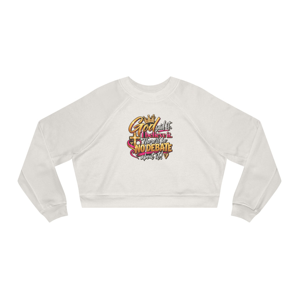 Cropped Pullover – “God Isn’t Finished With Me Yet” Inspirational Graphic Pullover