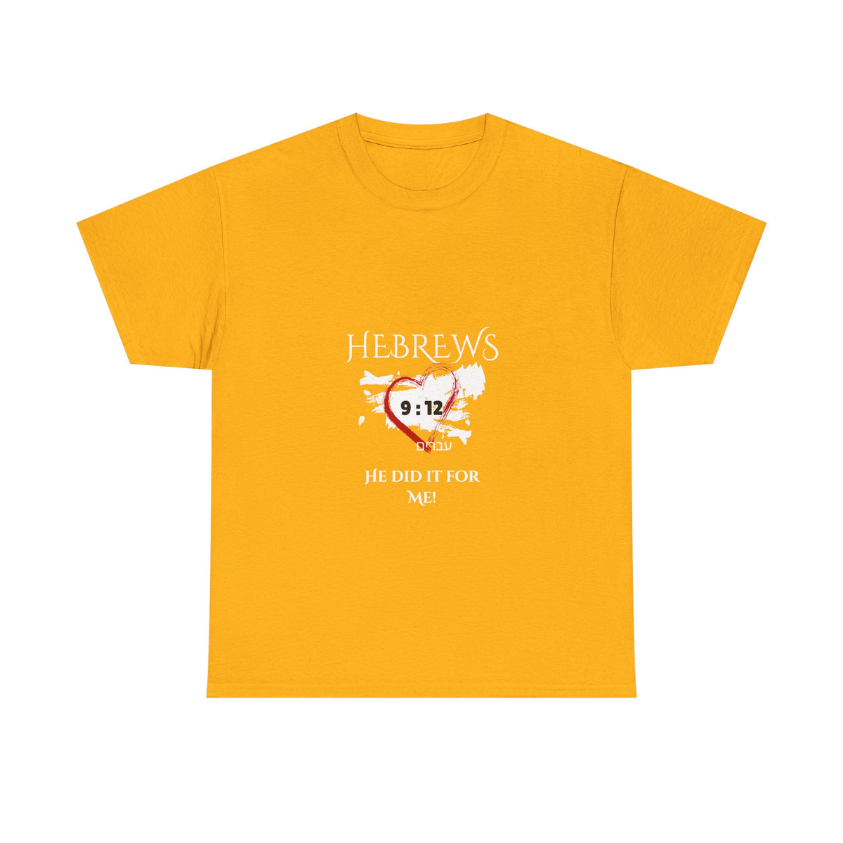 Hebrews 9:12 - "He Did it For Me" Unisex Heavy Cotton Tee - Casual Everyday Wear