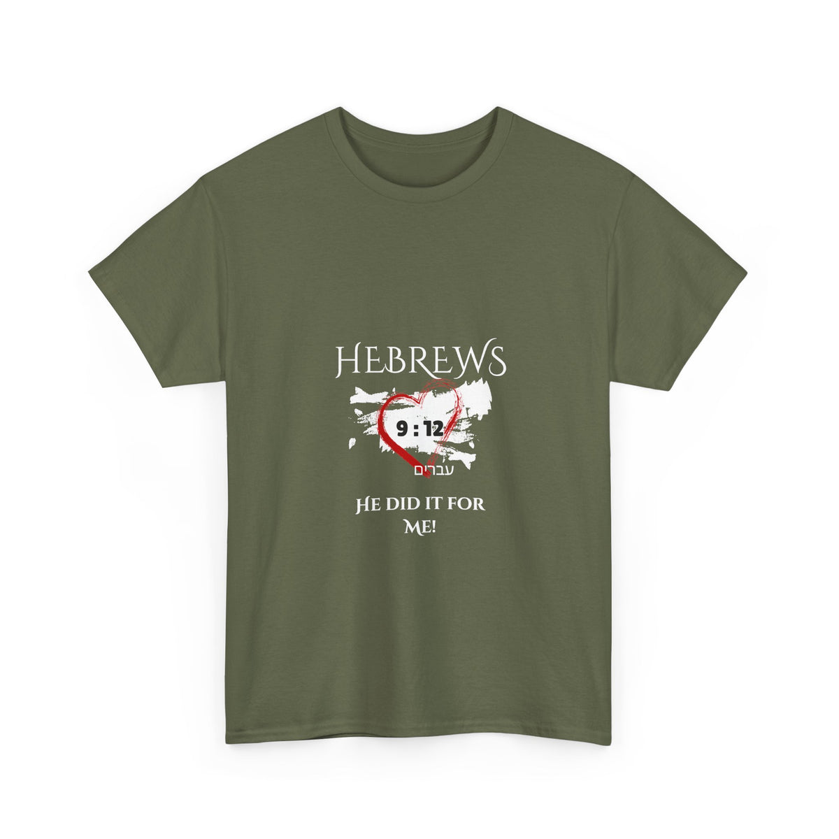 Hebrews 9:12 - "He Did it For Me" Unisex Heavy Cotton Tee - Casual Everyday Wear