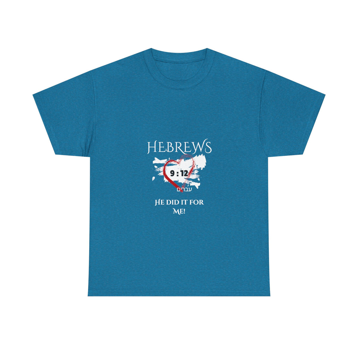 Hebrews 9:12 - "He Did it For Me" Unisex Heavy Cotton Tee - Casual Everyday Wear