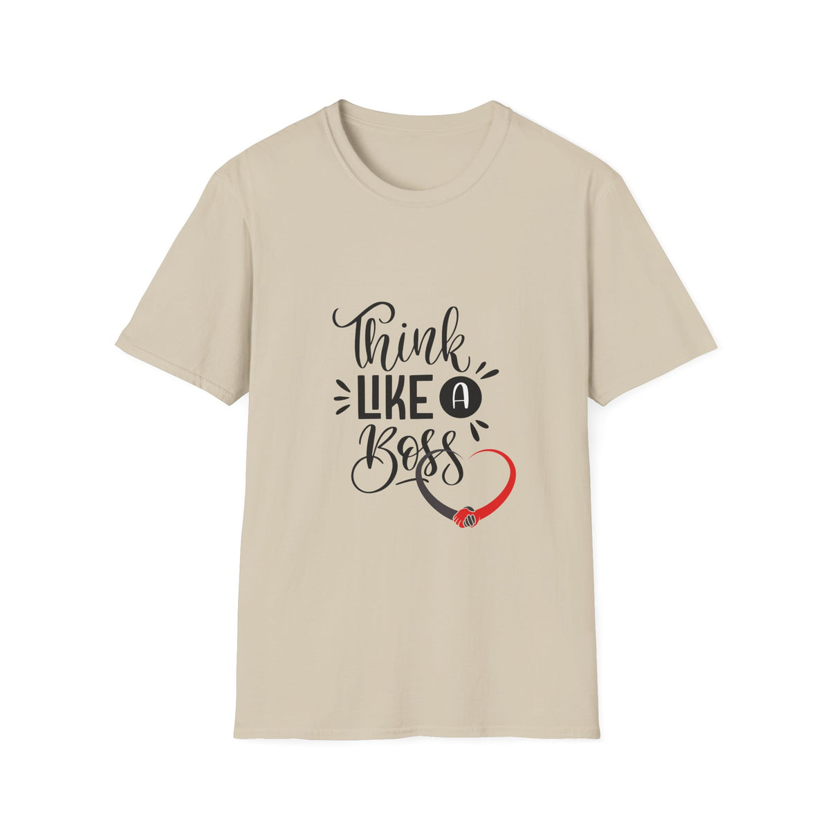 THINK LIKE A BOSS! Unisex Softstyle T-Shirt